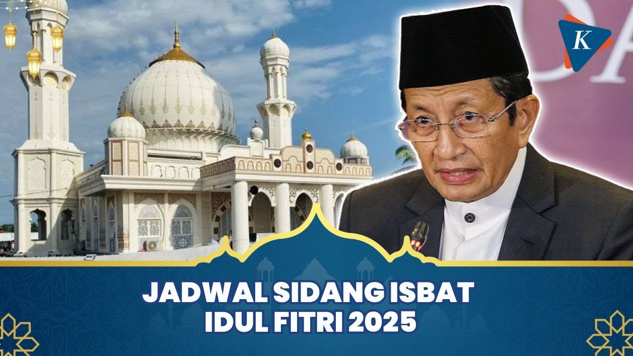 Jadwal Sidang Isbat Idul Fitri 2025, Kapan Penentuan Lebaran Dilaksanakan?