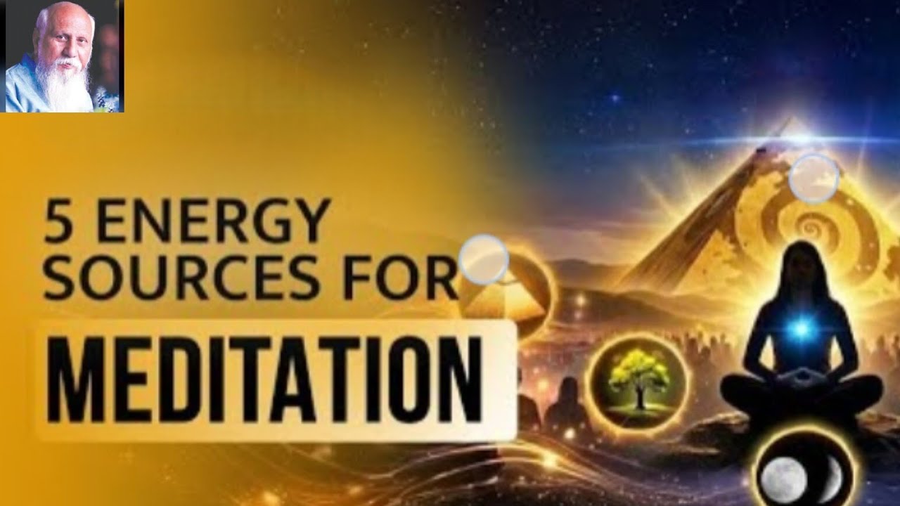 Five Energy Sources For Meditation 