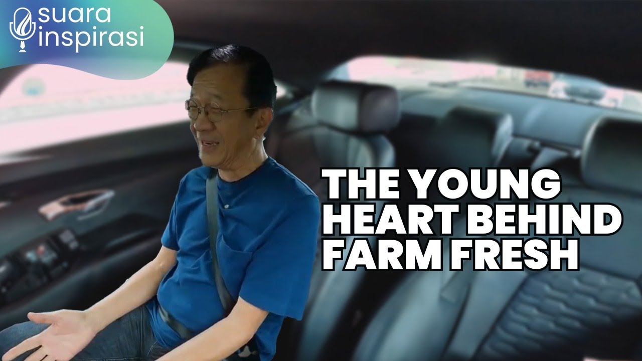 Suara Inspirasi Ep 5: Dato’ Loi Tuan Ee  - Farm Fresh’s Impact on Local Communities (part 1)