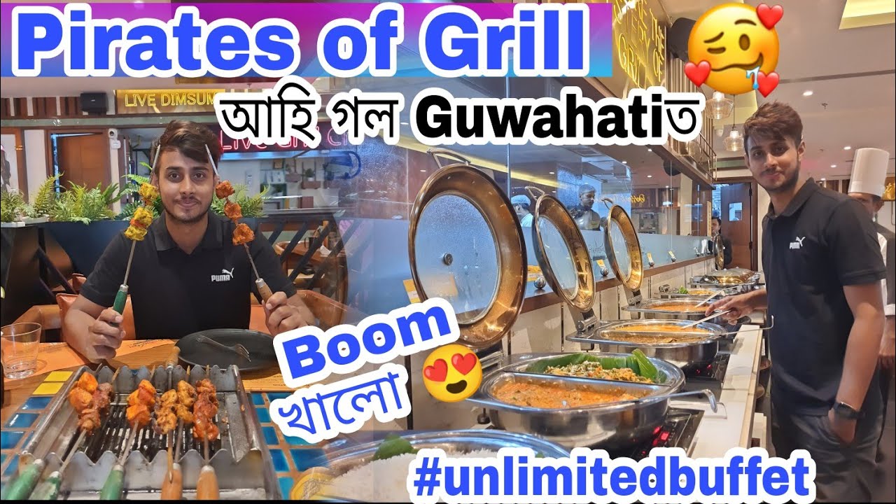 Unlimited buffet in Pirates of grill/Assamese food Vlog/Dhruva J kalita
