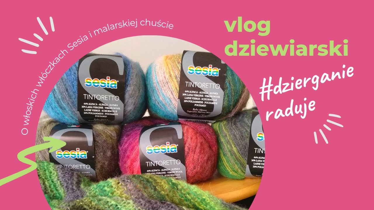 Włoskie włóczki Sesia i malarska chusta