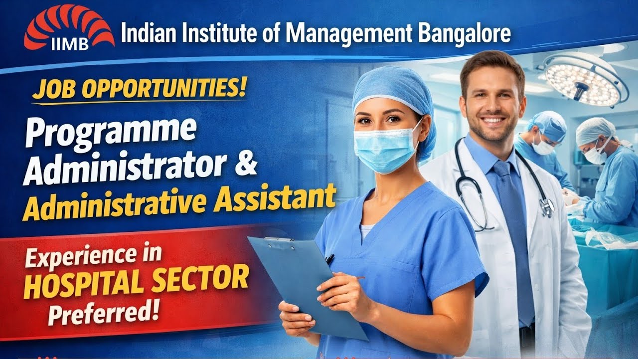 Indian Institute of Management Bangalore (IIMB)2026 Programme Administrator and Administrative 