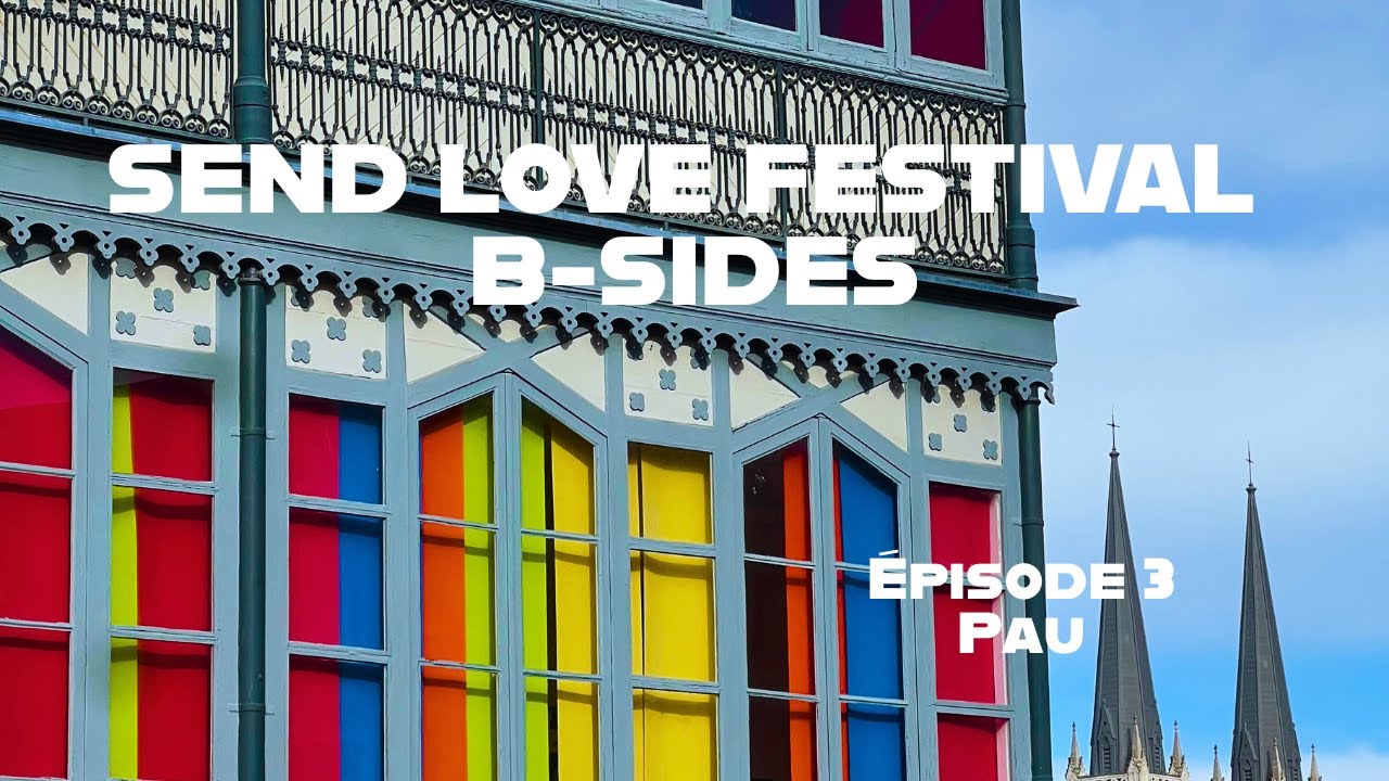 SEND LOVE FESTIVAL B-SIDES - EPISODE 3