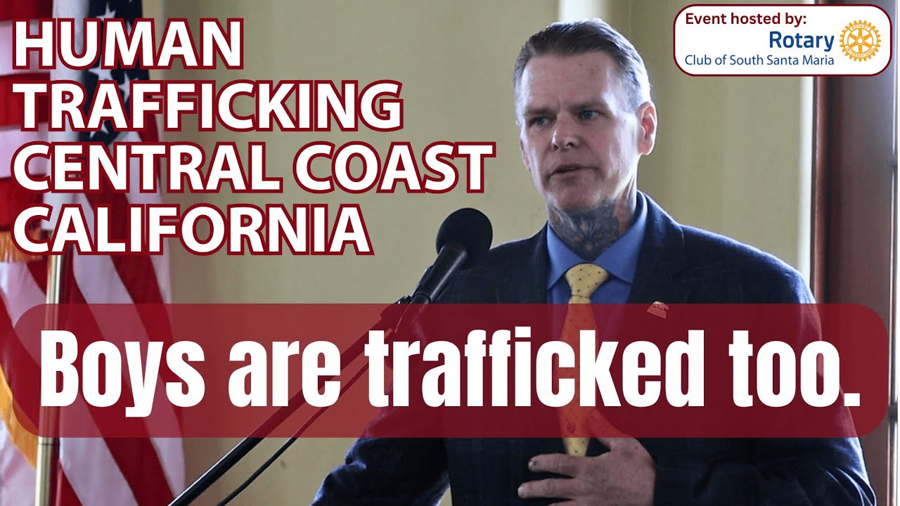 Human Trafficking on the Central Coast 2026 | Santa Maria, CA | Rotary Club of South Santa Maria