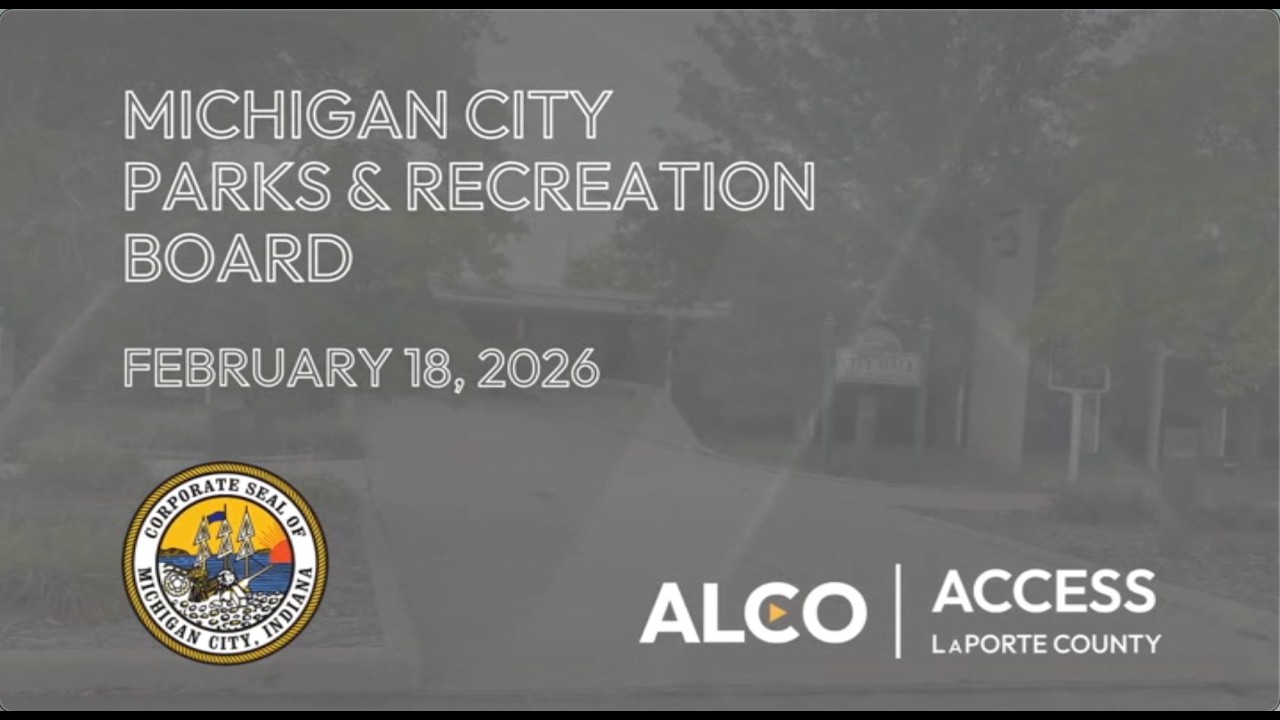 Michigan City Parks & Recreation Board February 18, 2026