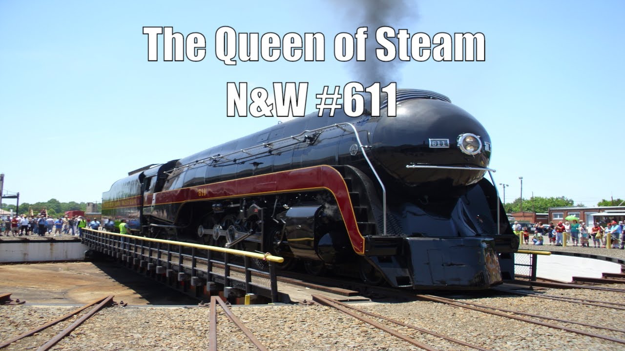 The Queen of Steam, the Norfolk & Western 