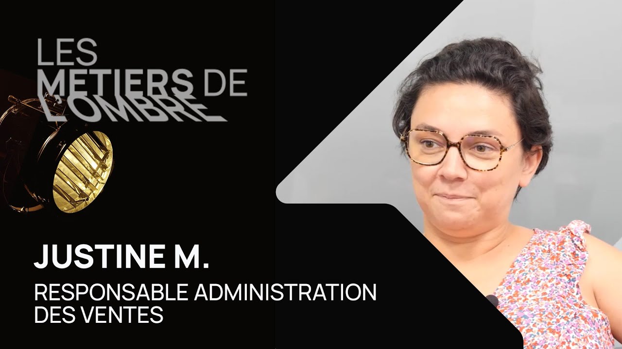 [Les Métiers de l'Ombre] Retrouvez Justine, Responsable ADV, qui nous explique son métier.