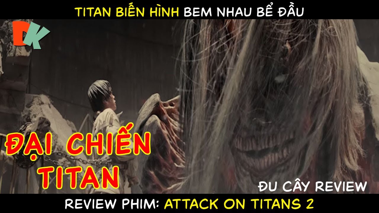Đại Chiến Titan. Khi Con Người Vùng Lên Giành Lại Tự Do. Phim Attack On Titan Phần 2.