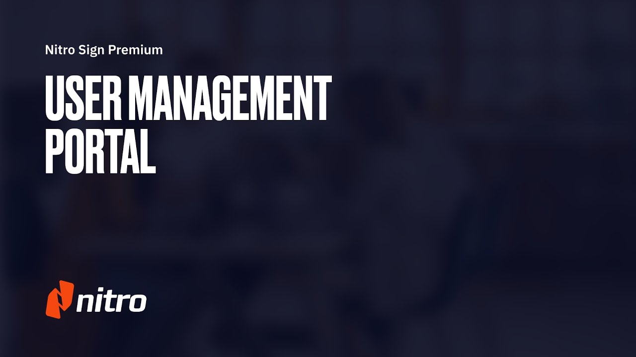 Nitro Sign Premium: User Management Portal