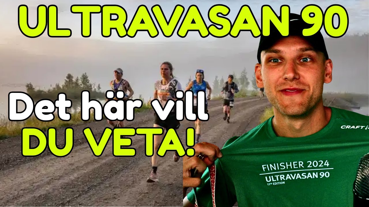 ULTRAVASAN 90 2025, Det h&auml;r VILL du veta! Tips & Tricks