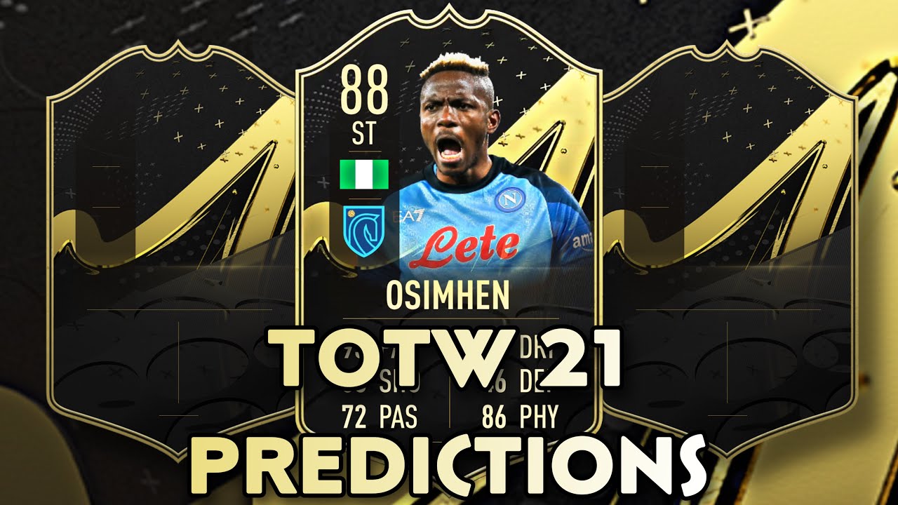 TOTW 21 PREDICTIONS! FIFA 23 ULTIMATE TEAM