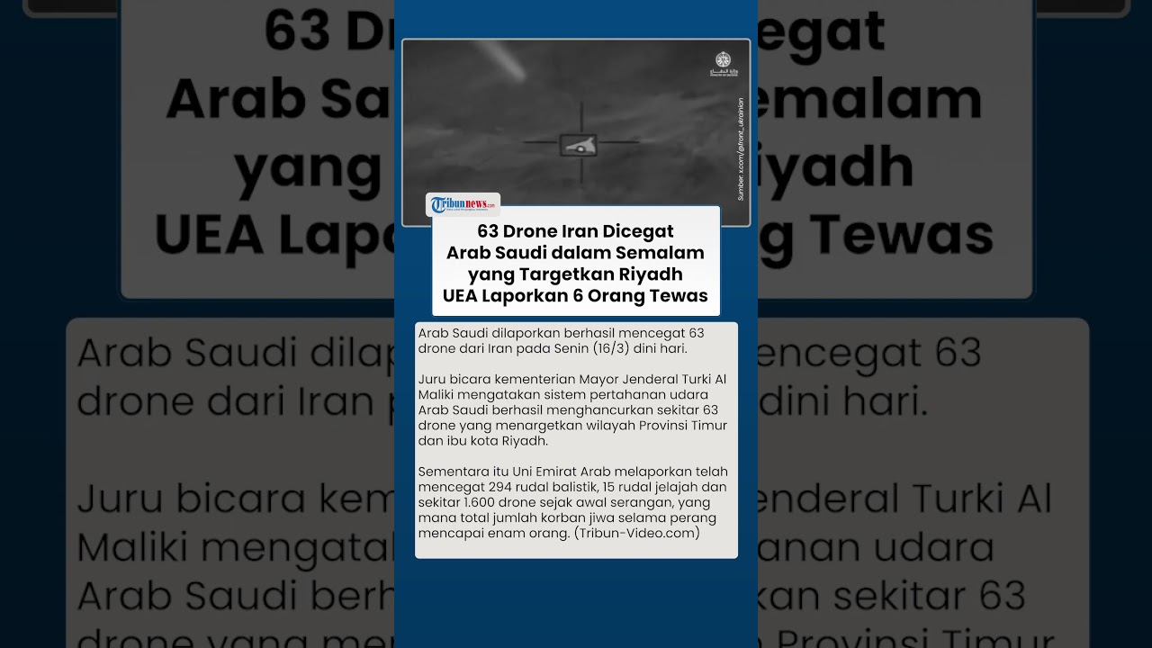 63 Drone Iran Dicegat Arab Saudi dalam Semalam, UEA Ungkap 6 Orang Tewas Terdampak Ledakan Senjata