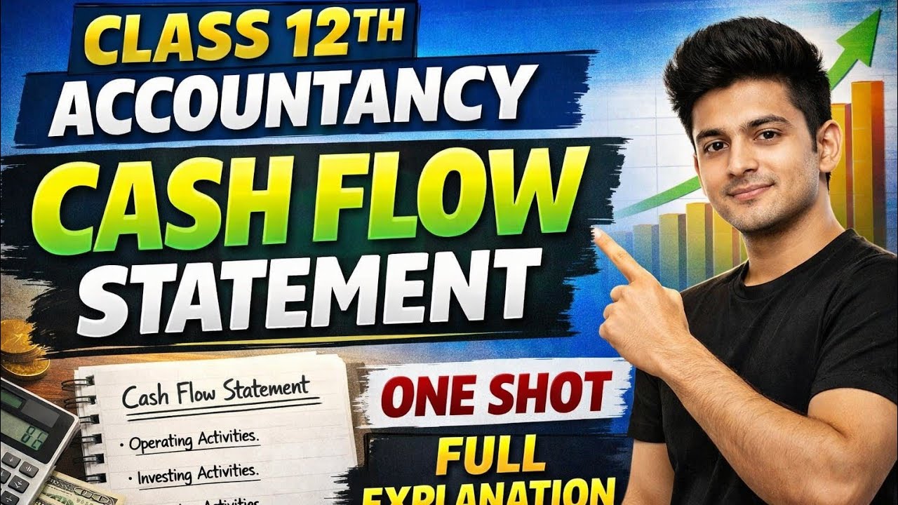 CLASS 12TH ACCOUNTANCY CASH FLOW STATEMENT MOST IMPORTANT QUESTION FULL EXPLAINED VIDEO 2026