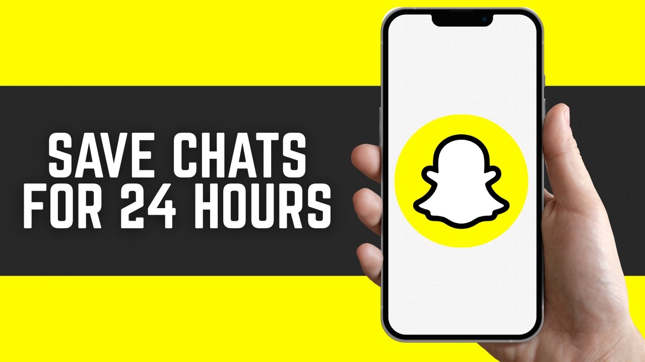 HOW TO SAVE CHATS ON SNAPCHAT FOR 24 HOURS (2026)