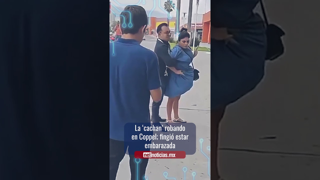 La 'cachan' robando en Coppel; fingi&oacute; estar embarazada.