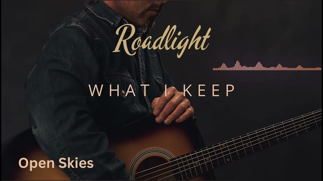 Roadlight - What I Keep