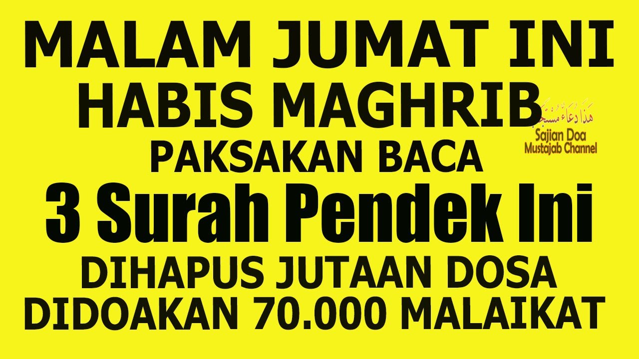 MALAM JUMAT PERTAMA SYA'BAN BACA 3 SURAH INI DIHAPUS JUTAAN DOSA BESOK PAGI DIDOAKAN 70.000 MALAIKAT