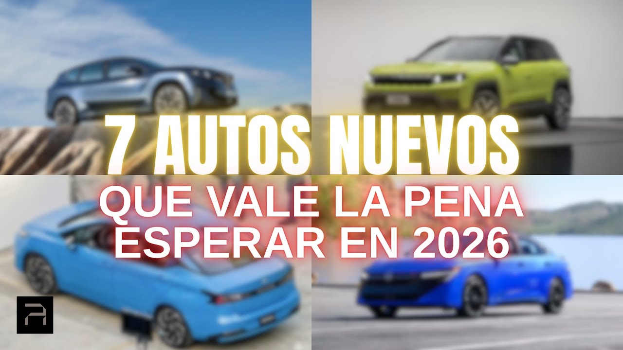 &iexcl;7 Autos nuevos que vale esperar para 2026!