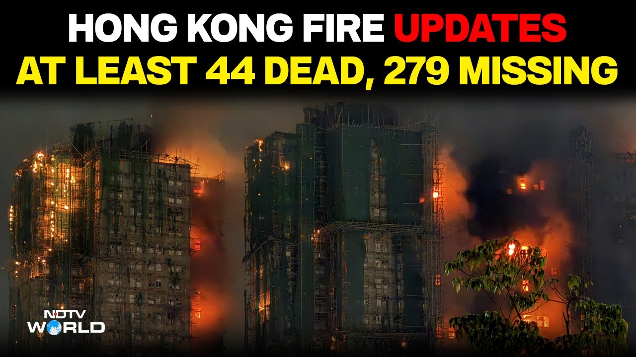 Hong Kong Building Fire | Video Shows Towering Flames And Smoke After Deadly Hong Kong Fire