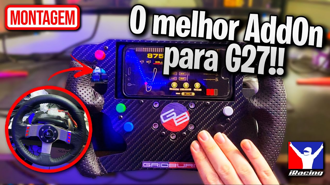 G27 COMO VOCÊ NUNCA VIU! - MONTAGEM GRIDBURN VF-RBR + MODS