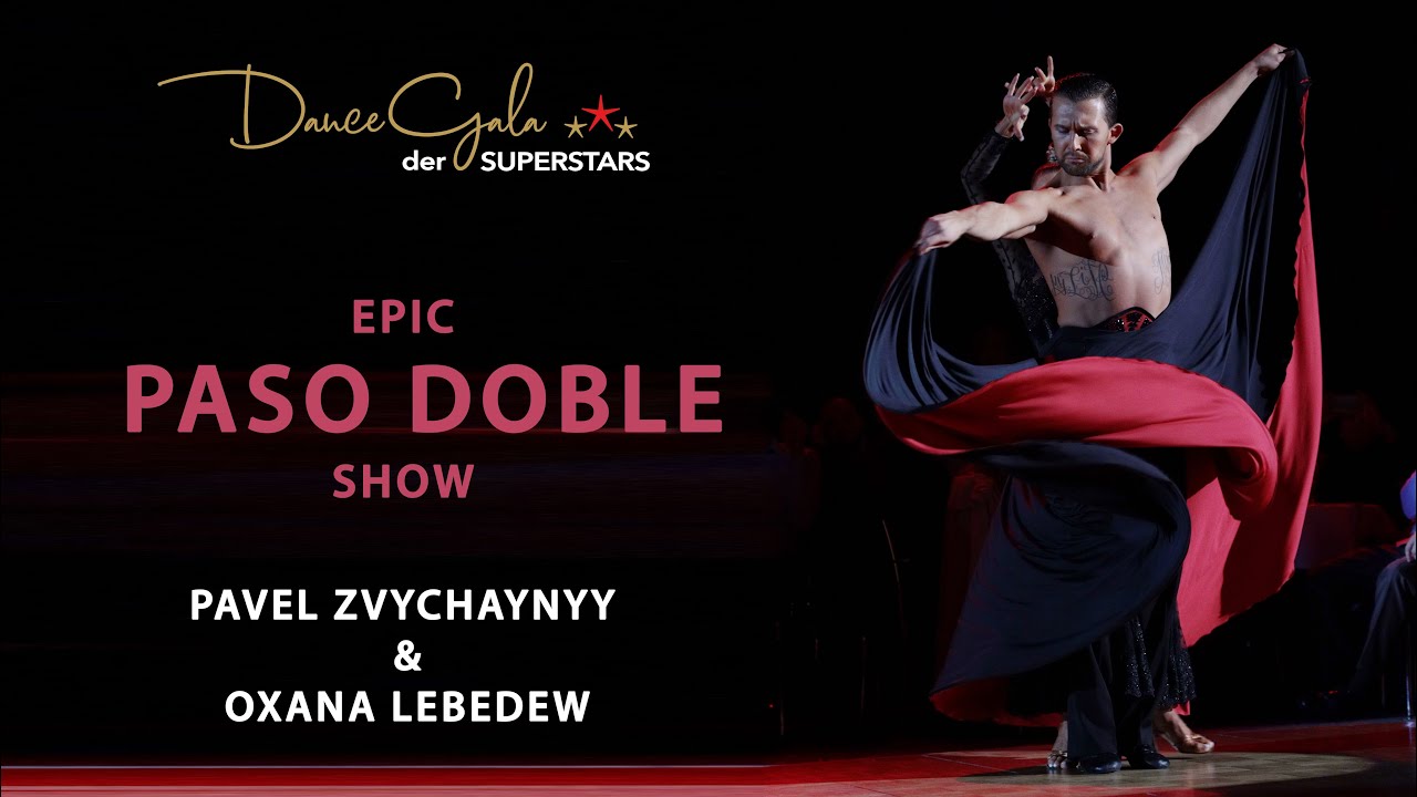 Pavel Zvychaynyy & Oxana Lebedew - Epic Paso Show - DanceGala der Superstars - Dusseldorf 2018