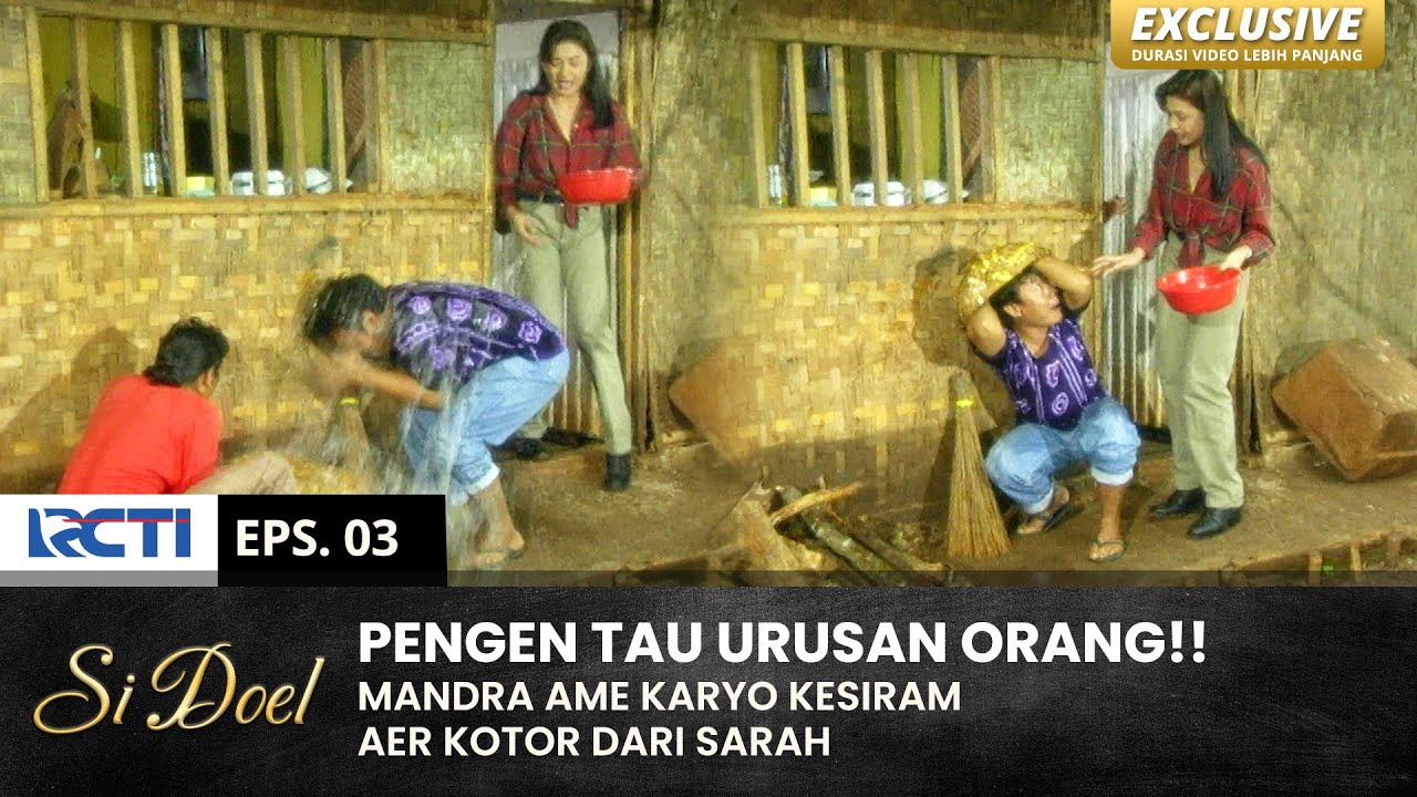 PAKE NGUPING!! Mandra Ame Karyo Kena Batunye | SI DOEL | EPS.3 | SEASON 3 (2/2)