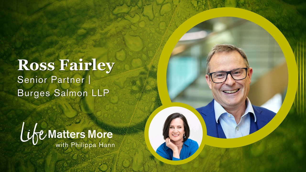 #6 Law, Leadership and the Road to Net Zero – A Conversation with Ross Fairley