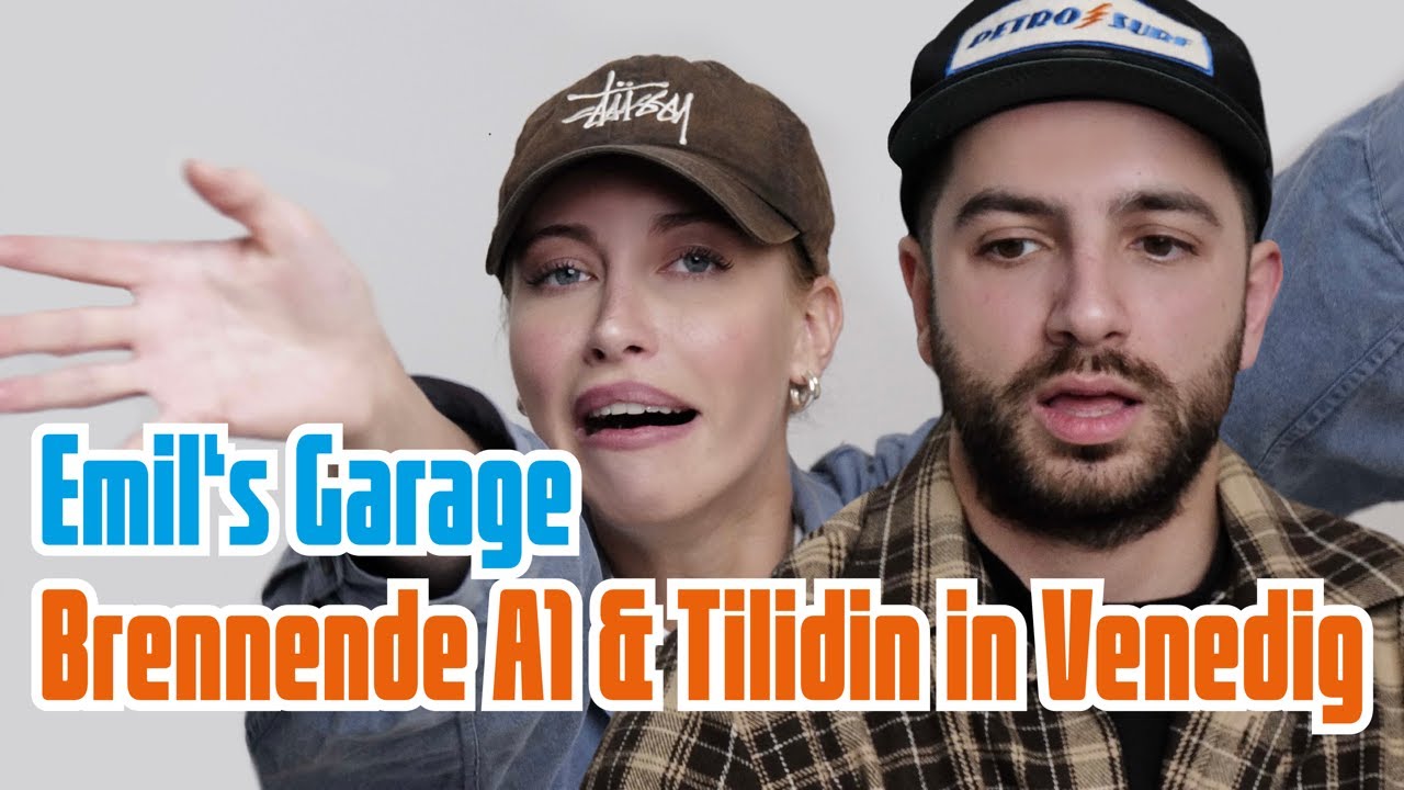 Brennende A1 & Tilidin in Venedig / Selbständigkeit und Zukunftsvisionen mit Emils Garage