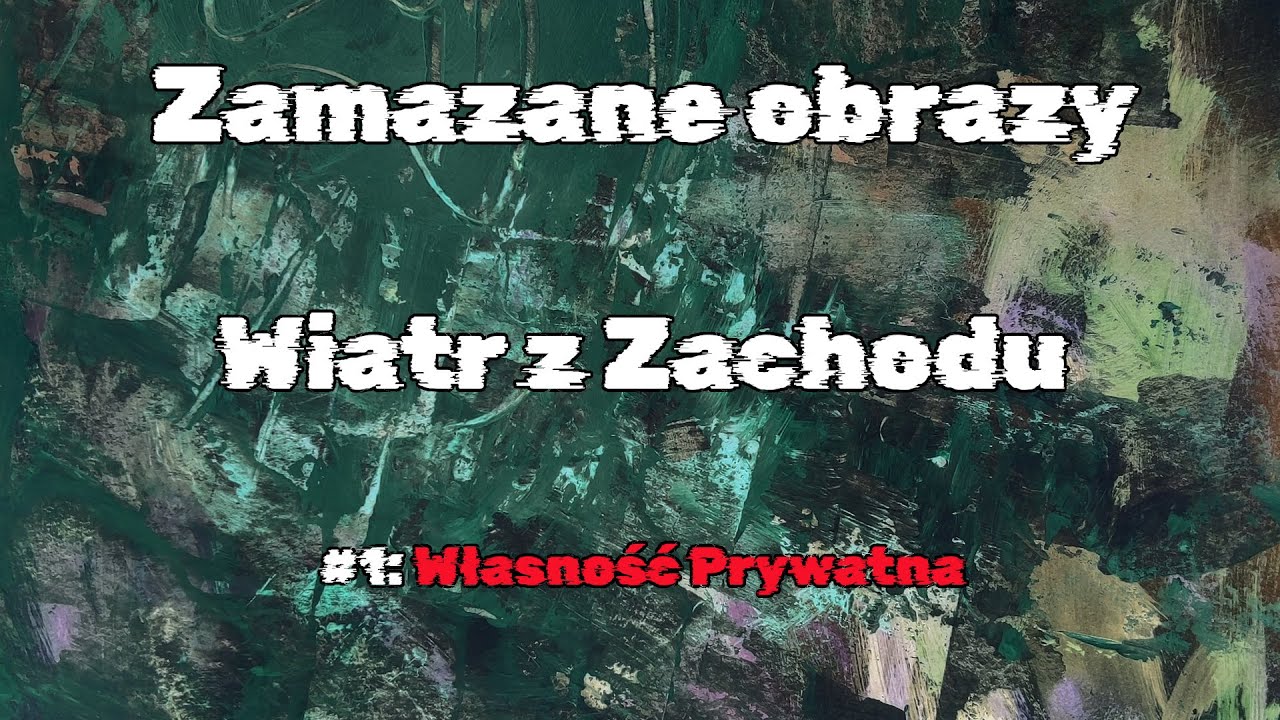 #1 Własność Prywatna / Private Property