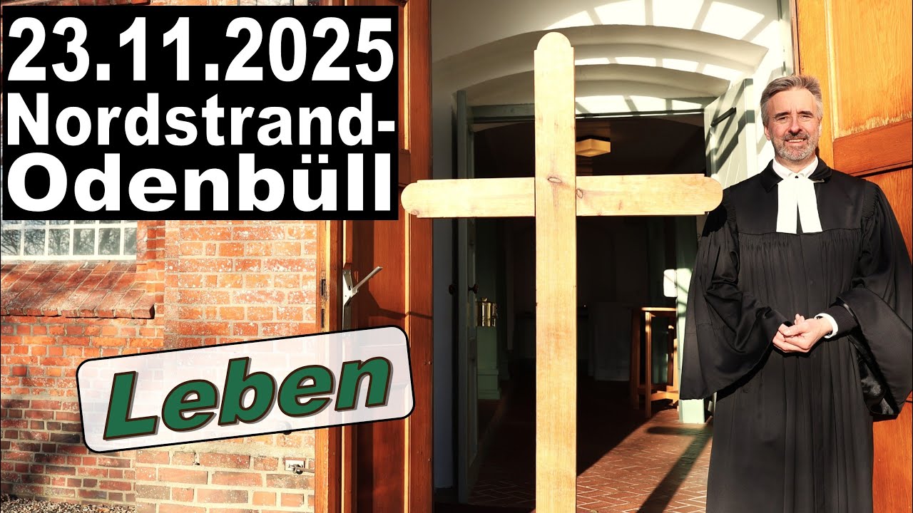 Evangelischer Gottesdienst Nordstrand-Odenb&uuml;ll 23.11.25