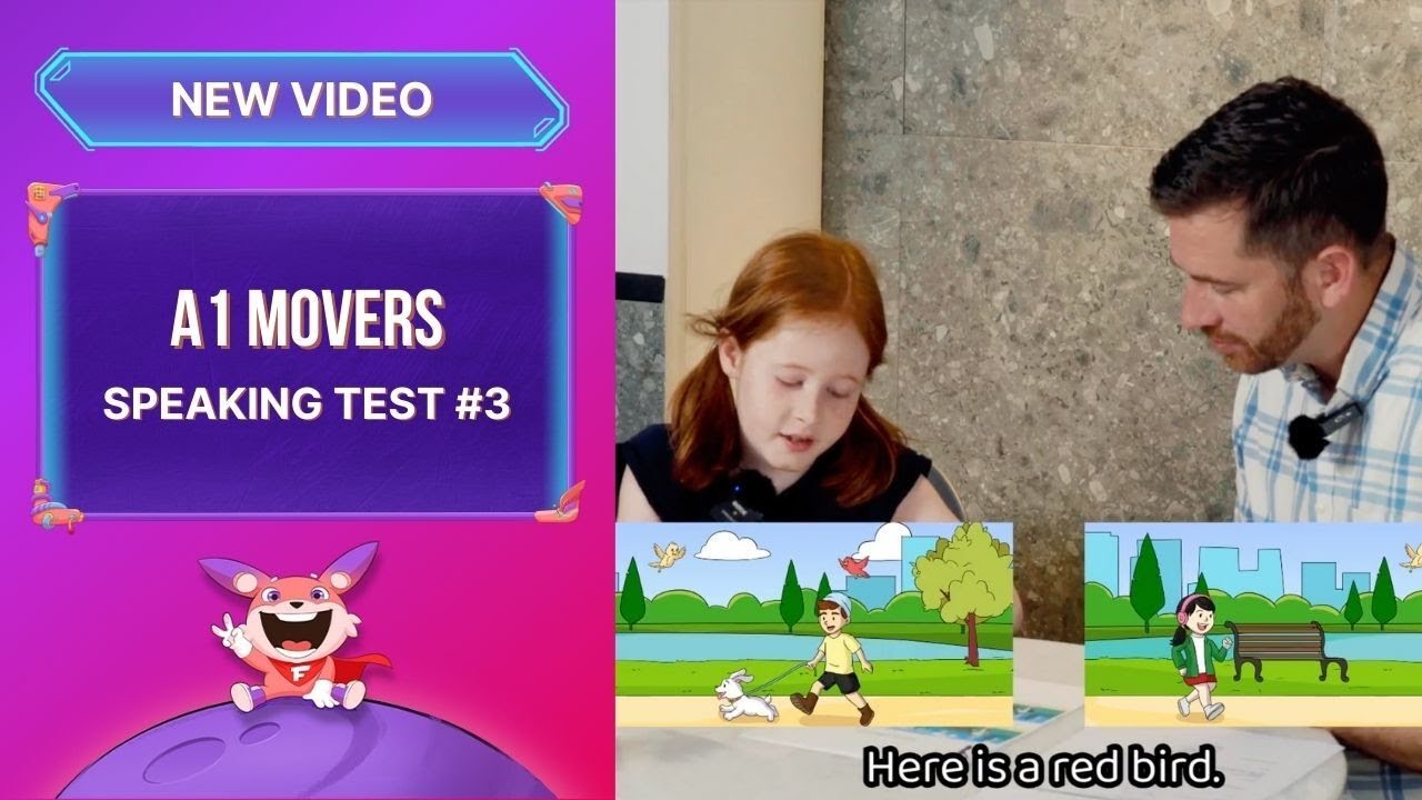 Movers Speaking Test 2025: Hướng dẫn đạt max 5 KHIÊN bài thi nói A1 Movers của Cambridge [Test #3]