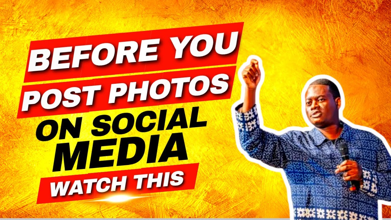 BEFORE YOU POST YOUR PHOTOS ON SOCIAL MEDIA, WATCH THIS || APOSTLE AROME OSAYI