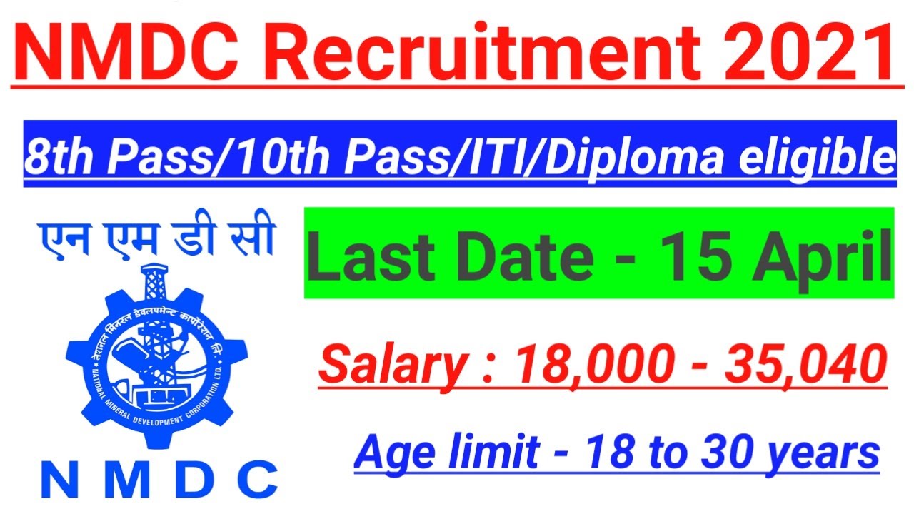 NMDC Recruitment 2021 ~ 8th pass/10th pass/ITI/Diploma Eligible || No Experience (Latest Job Update)