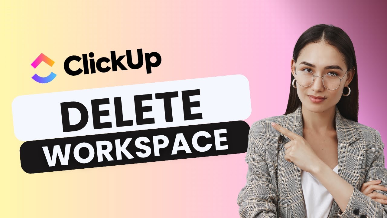 How To Delete Workspace In ClickUp | Quick Guide 2025