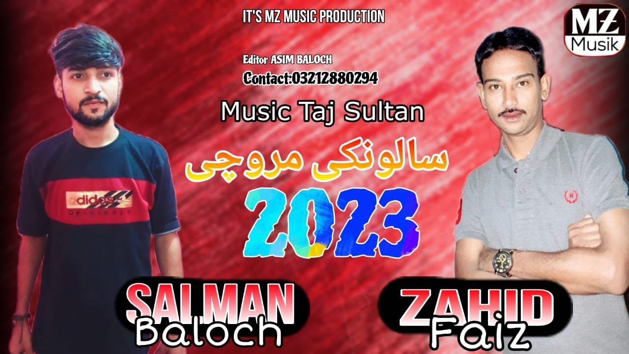 Salman baloch & Zahid Faiz song | Salonk marochi song | balochi song | balochi salonki song | 2023