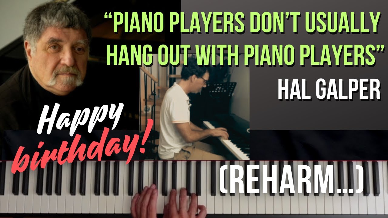 Exploration harmonique avec Hal Galper #happybirthdaysong