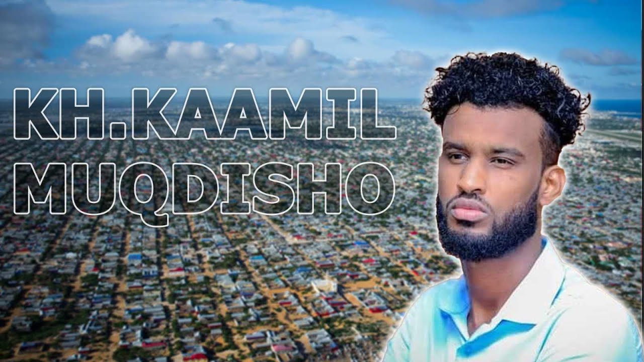 "Muqdhisho aniga way i wanaagsaned waan ku laaban doona" Khaalid kaamil