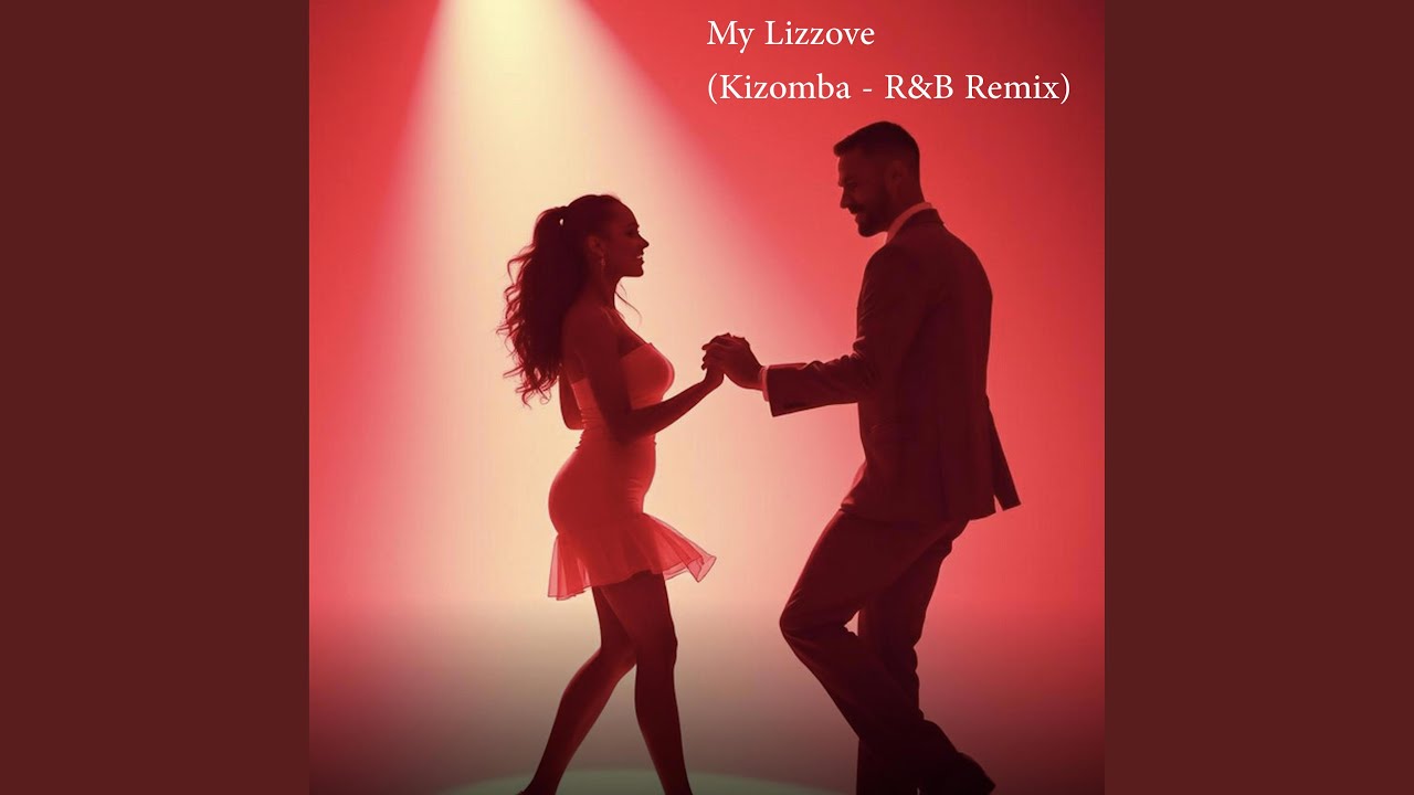 My Lizzove (Kizomba - R&B Remix)
