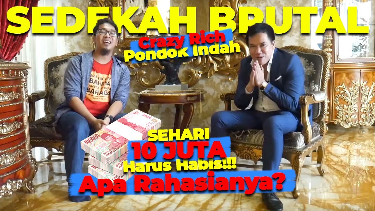 INI DIA❗ILMU MAHAL DARI MILIARDER INDONESIA YANG DOYAN SEDEKAH BRUTAL (CRAZY RICH PONDOK INDAH)