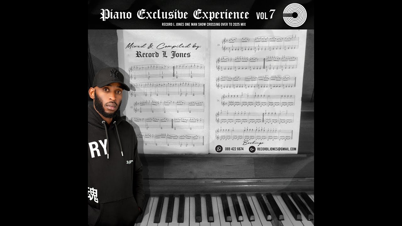 Piano Exclusive Experience Vol 7 (Record L Jones One Man Show Crossing Over To 2025 Mix)