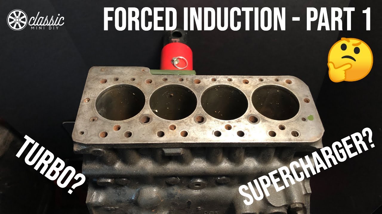 Turbo or Supercharged Mini? - Forced Induction Part 1