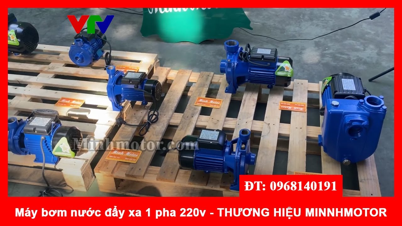 M&aacute;y bơm nước đẩy xa 1 pha 220v, 0901460163, MINHMOTOR ( 2023 )