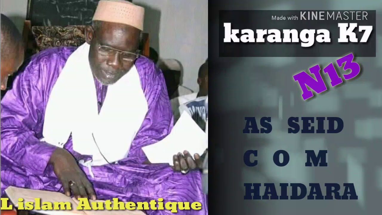 AS SEID  C O M  HAIDARA ( Karanga K7 N 13 ) 👂👂👈