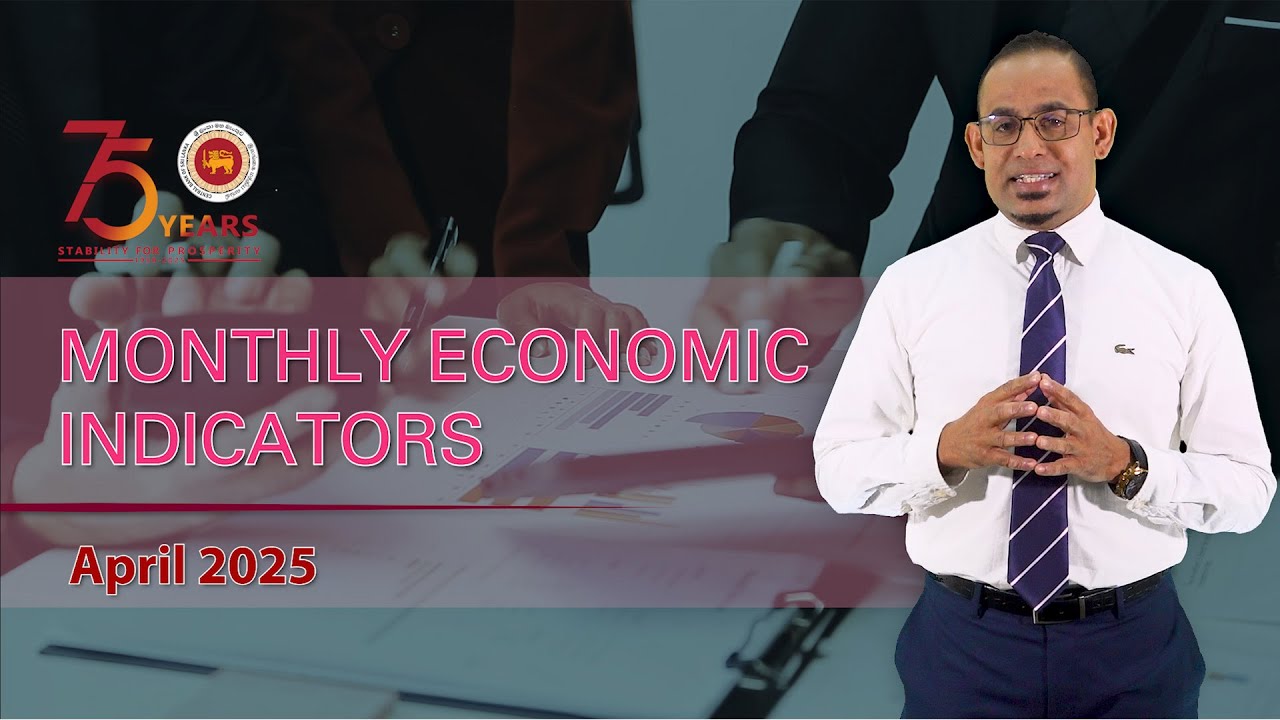 Monthly Economic Indicators - April 2025