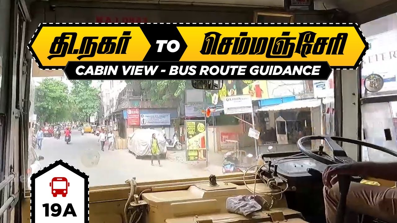 தி.நகர் to செம்மஞ்சேரி | T.Nagar To Semmancheri  Bus Travel Guide | Chennai Local MTC Bus No: 19A