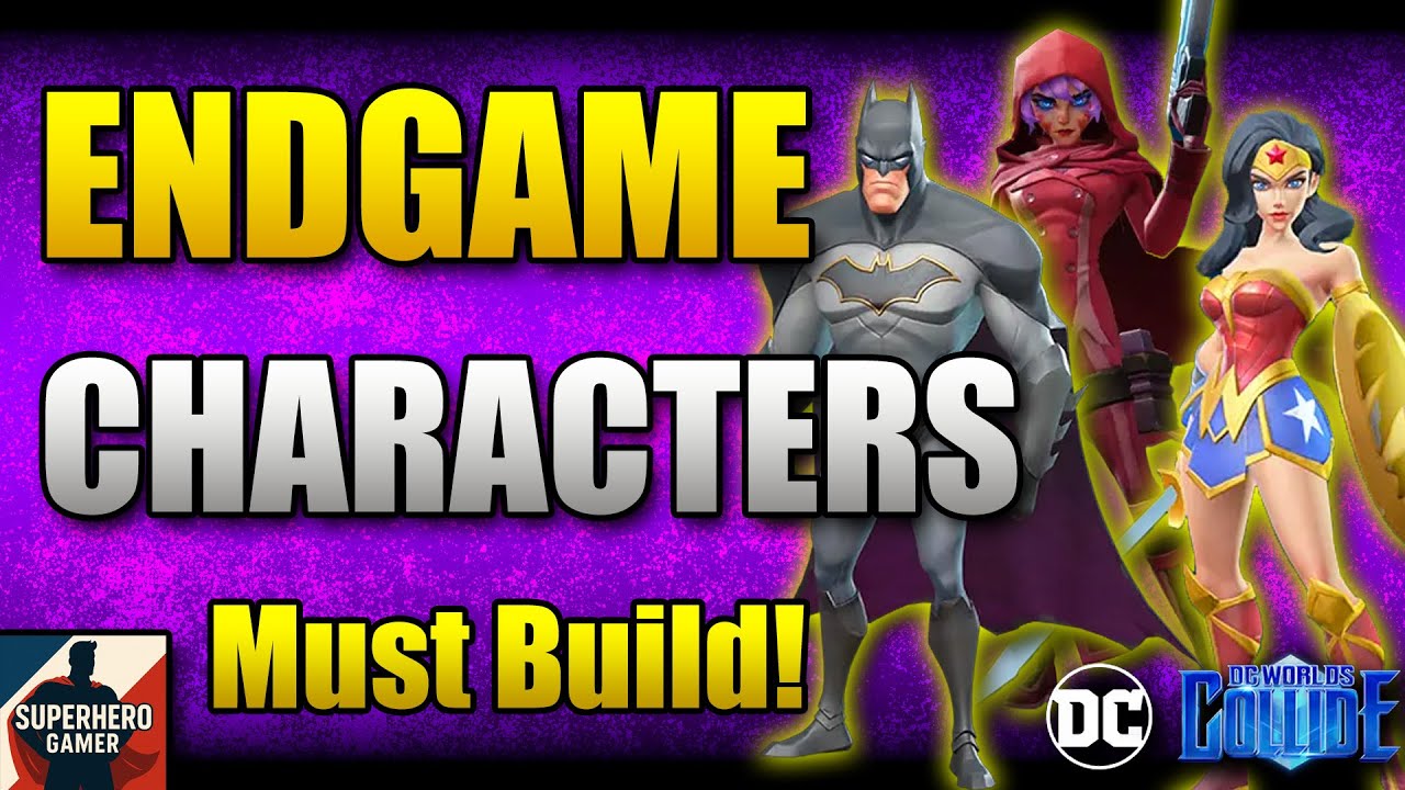 DC Worlds Collide | Best Characters for Endgame | Who to Invest In