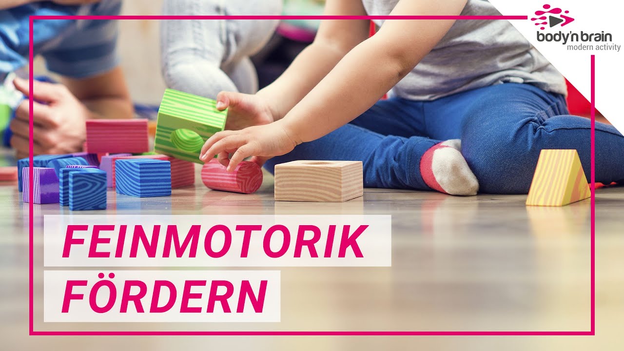 So förderst Du die Feinmotorik Deines Kindes | body'n brain