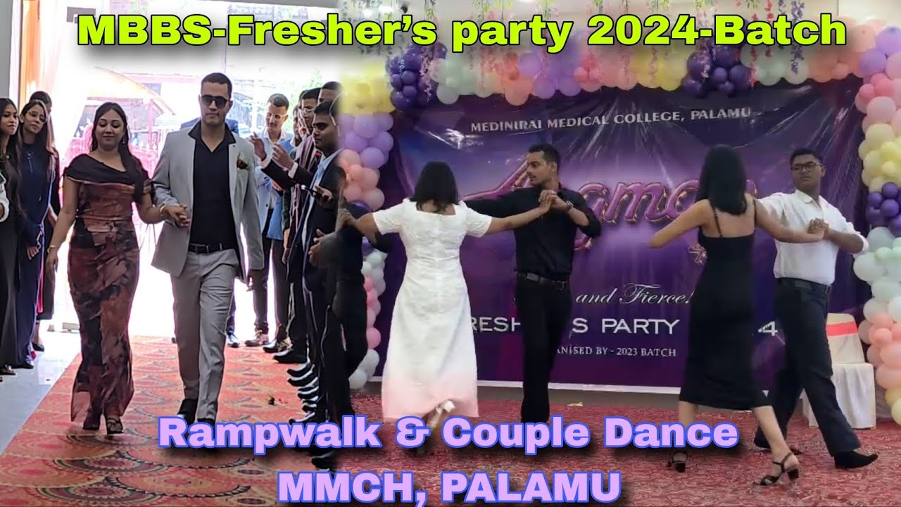 Fresher’s Day, MBBS 2024 Batch - MMCH, Palamu// Rampwalk & Couple dance...#mbbs_2024
