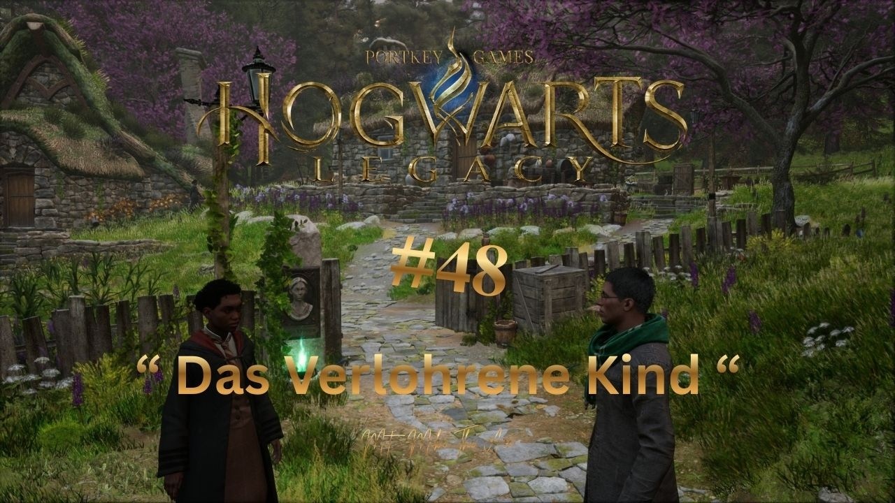 Lets Play * Hogwarts Legacy * #48 * Das Verlohrene Kind * Deutsch *