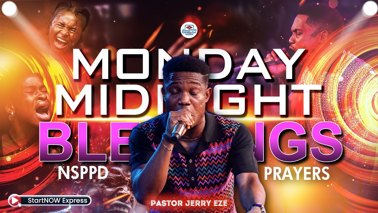 MONDAY MIDNIGHT BLESSINGS 9th March, 2026 | PASTOR JERRY EZE | NSPPD PRAYERS